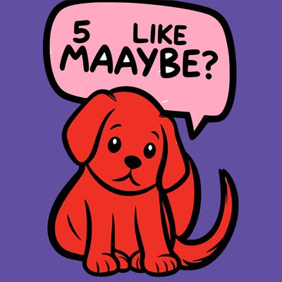 a puppy that says 5 like maybe