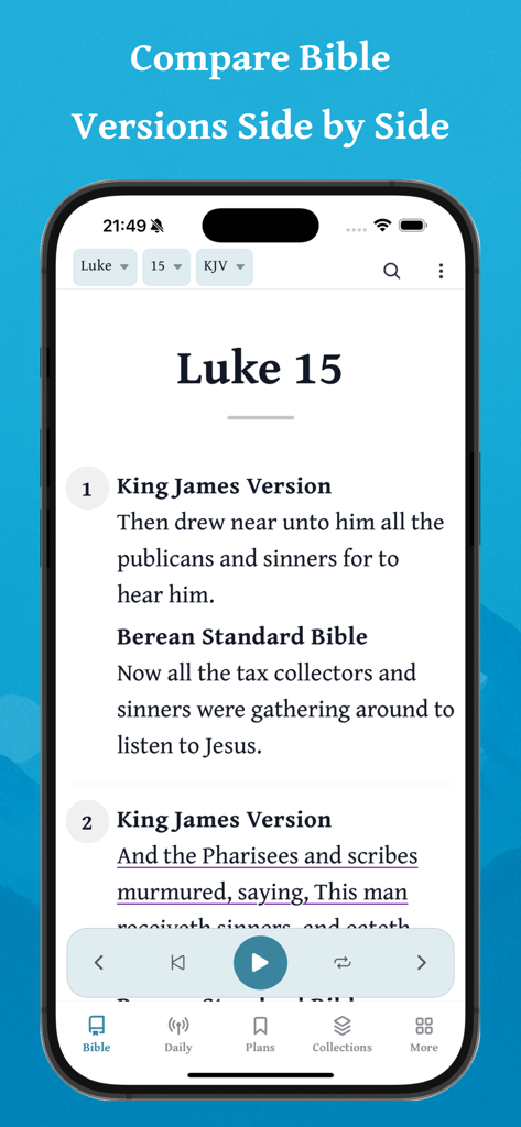 Daily Bible - Offline & Audio - A mobile interface of the Daily Bible app showing a side by side comparison of the King James Version and Berean Standard Bible for Luke chapter fifteen.