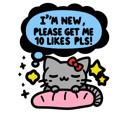 kitty taking a nap dream talking and saying "i'm new, please get me at least 10 likes pls!!"