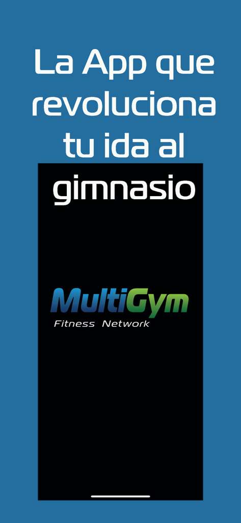MultiGym - MultiGym Fitness Network mobile app splash screen featuring the logo and a Spanish slogan about revolutionizing gym attendance.