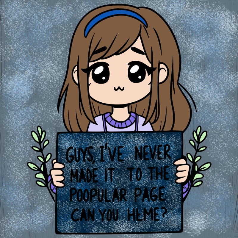 a girl holding up a sign that says, guys, i’ve never made it to the popular page, can you help me?