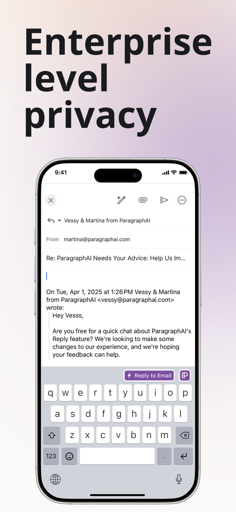 iPhone screen showing ParagraphAI keyboard with enterprise level privacy text and an email reply interface