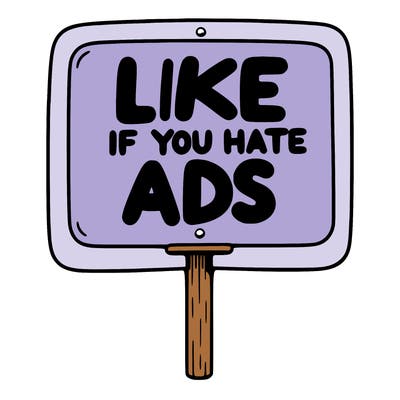 a sign that says like if you hate ads