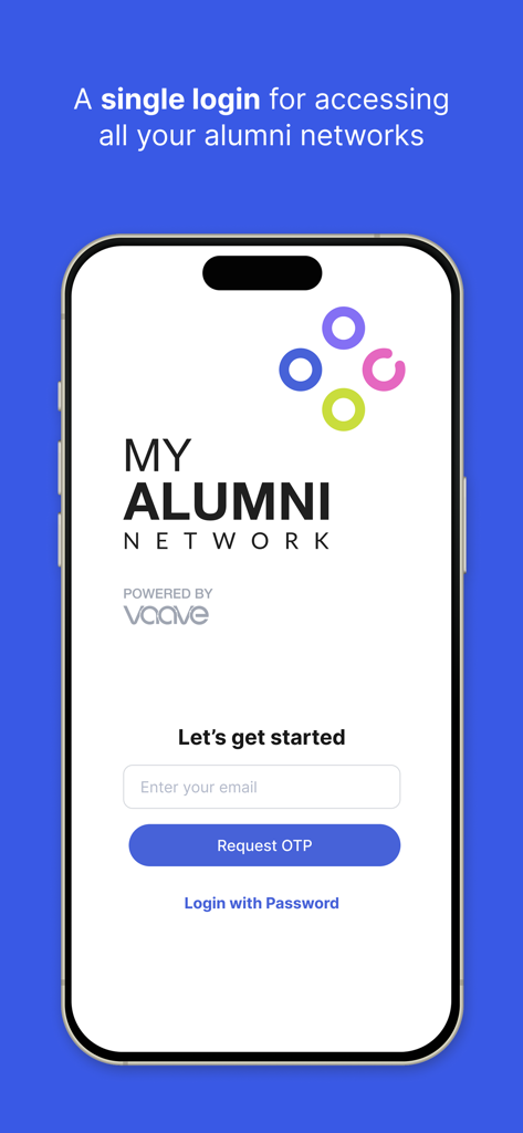 My Alumni Network - Login screen of My Alumni Network app showing email entry field and request OTP button for professional networking.