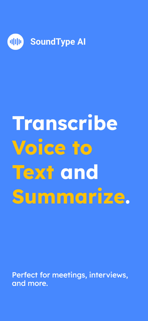SoundType AI - Voice To Text - SoundType AI app interface for transcribing voice to text and summarizing meetings and interviews