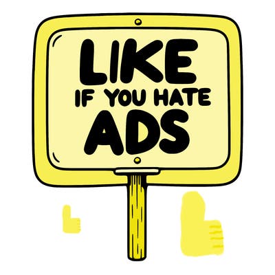 a sign that says like if you hate ads