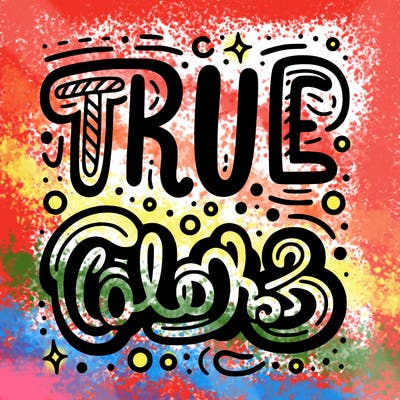 "true colors" written