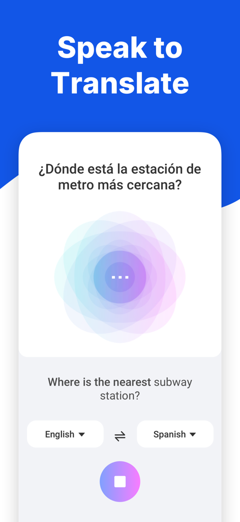 Oberfläche der KI-Übersetzer-App, die eine Echtzeit-Sprachübersetzung von Englisch nach Spanisch zum Erfragen des Weges zur U-Bahn zeigt.