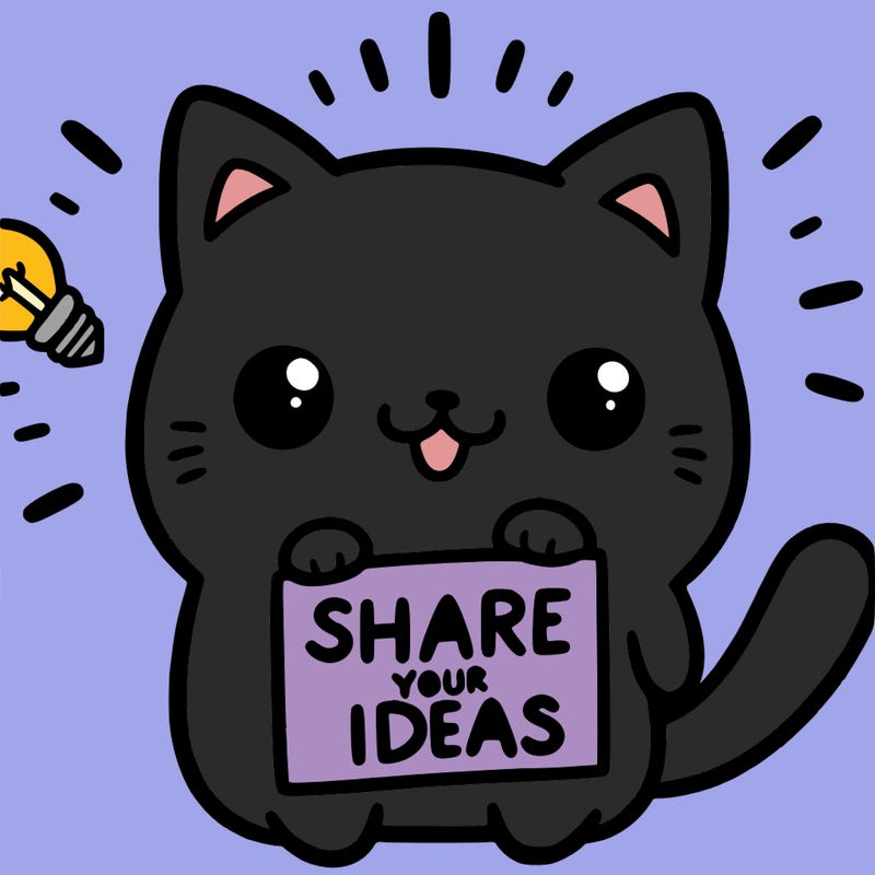 a cute cat saying share your ideas