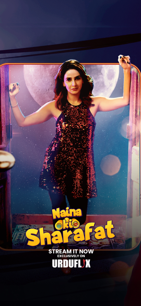 Urduflix - اردو فلکس - Promotional poster for the show Naina Ki Sharafat featuring a woman in a sequined dress exclusively on Urduflix