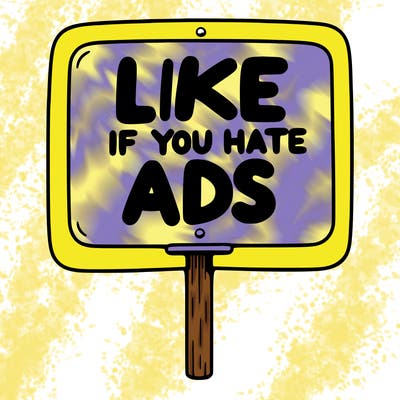 a sign that says like if you hate ads