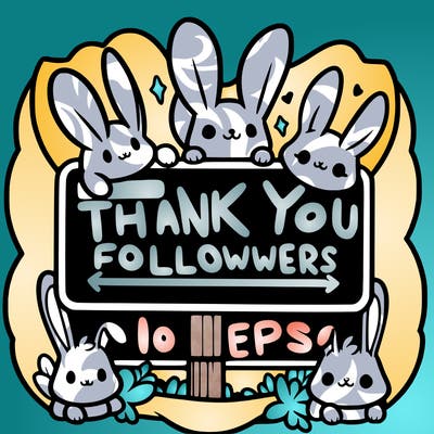 thank you followers for your support! sign with bunnies