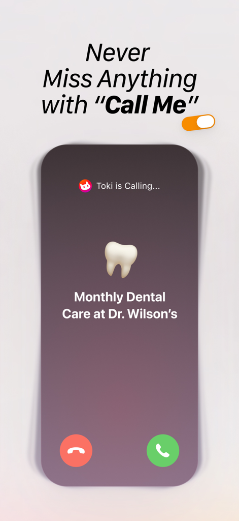 Screenshot der Toki AI Kalender App, der eine eingehende Anruferinnerung für einen Zahnarzttermin mit der Funktion 'Call Me' zeigt.