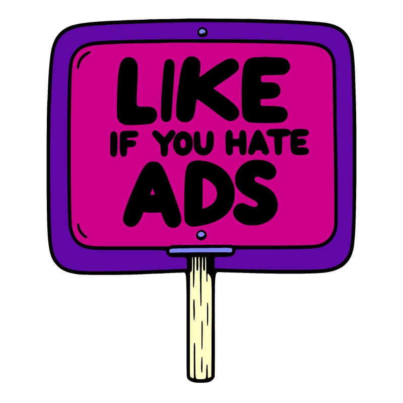 a sign that says like if you hate ads