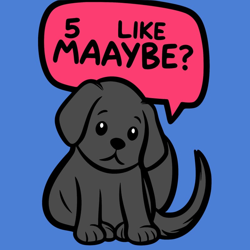 a puppy that says 5 like maybe