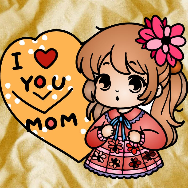 i love you mom
