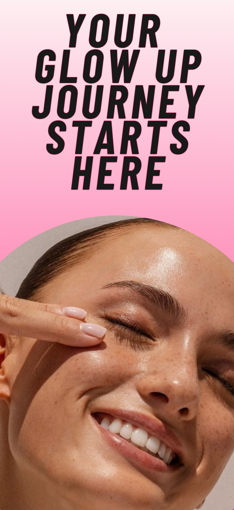 Beautify - Glow Up - Una mujer joven con piel radiante y una sonrisa brillante bajo el texto Tu viaje de cambio de imagen comienza aquí