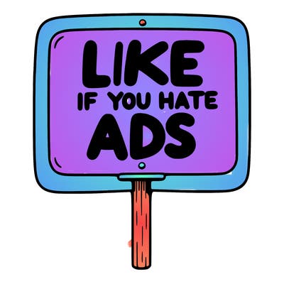 a sign that says like if you hate ads