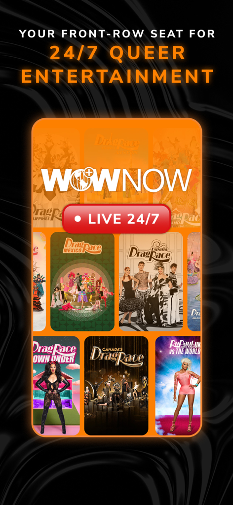 WOW Presents Plus app interface for WOW NOW featuring 24/7 live queer entertainment and international Drag Race franchises.