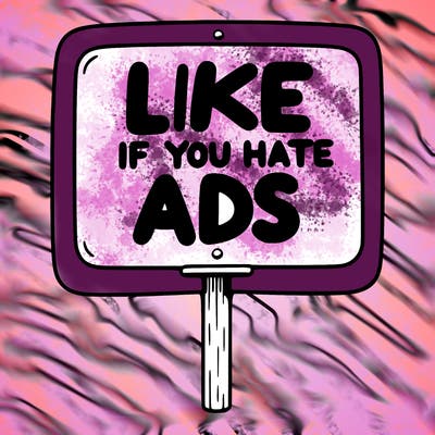 a sign that says like if you hate ads