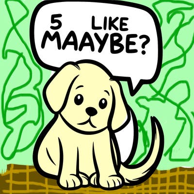 a puppy that says 5 like maybe