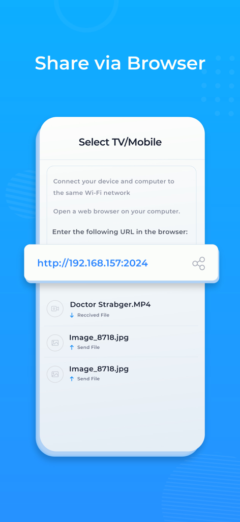 Send files to Android TV - Screenshot showing the Share via Browser feature with a local IP address for transferring files between mobile and TV.