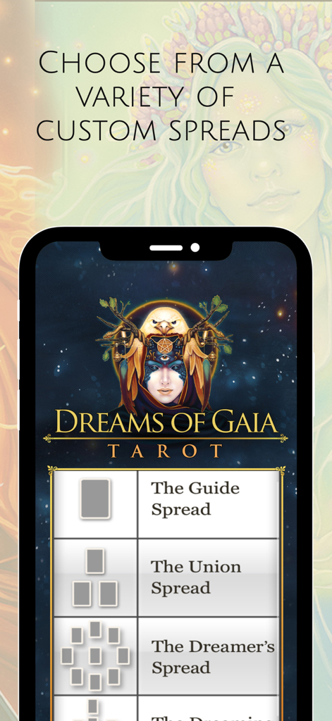Dreams of Gaia Tarot - A mobile interface of the Dreams of Gaia Tarot app showing a variety of custom card spread options like The Guide and The Union spreads.