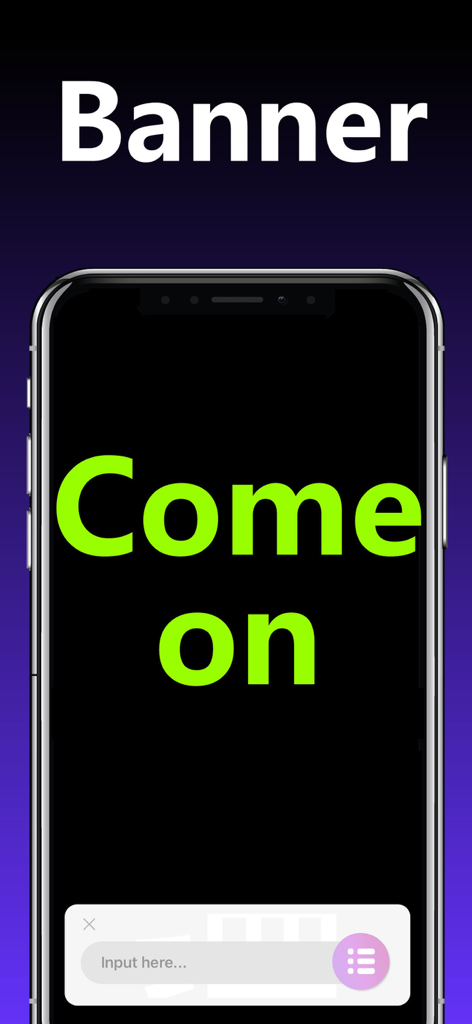 LED Banner－LED - Smartphone screen displaying the words Come On in large neon green letters using the LED Banner app
