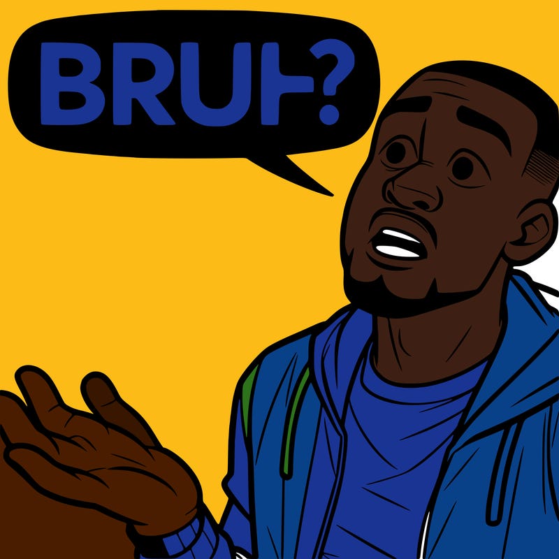 a man saying bruh