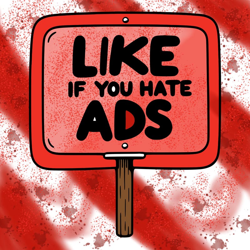 a sign that says like if you hate ads