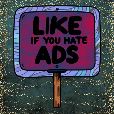 a sign that says like if you hate ads