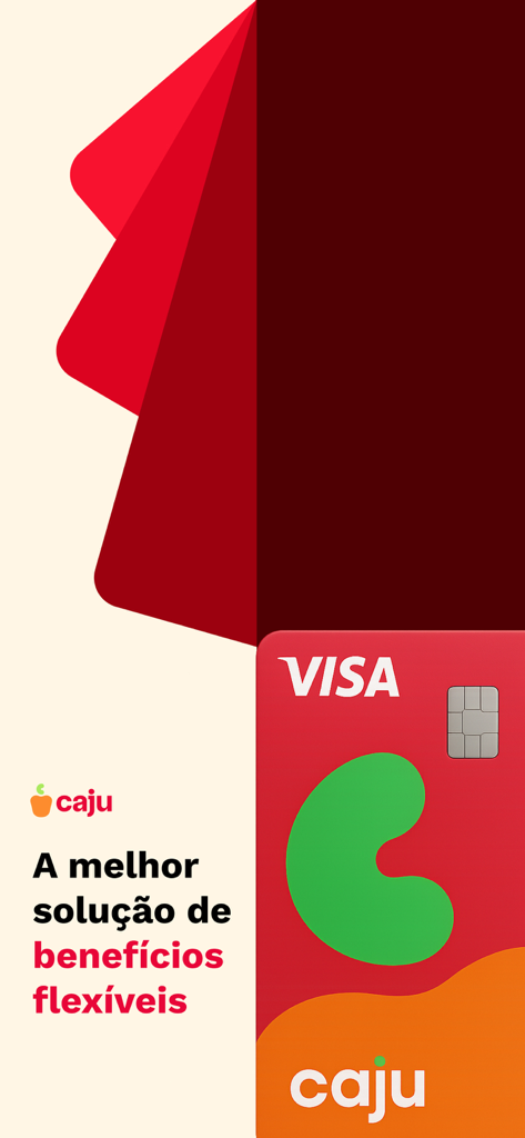Caju - Benefícios por inteiro - Promotional image for Caju featuring a Visa card and text about flexible employee benefits.