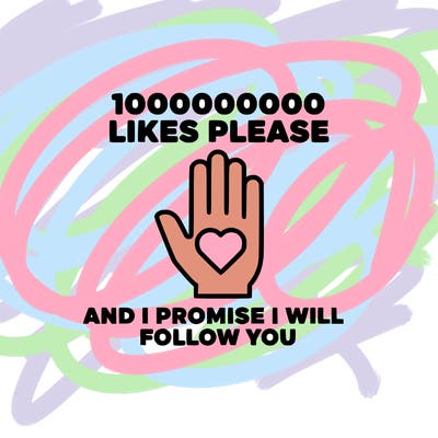 100000000000 likes please and i promise i will follow you