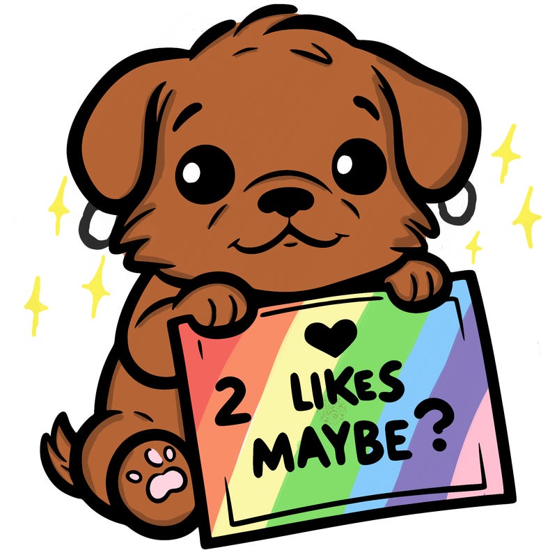 a puppy holding a sign that says 2 likes maybe?