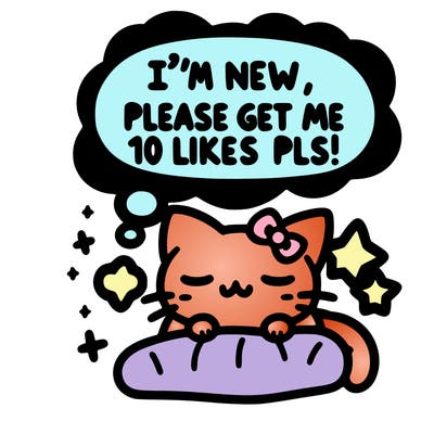 kitty taking a nap dream talking and saying "i'm new, please get me at least 10 likes pls!!"