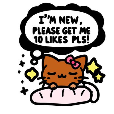 kitty taking a nap dream talking and saying "i'm new, please get me at least 10 likes pls!!"