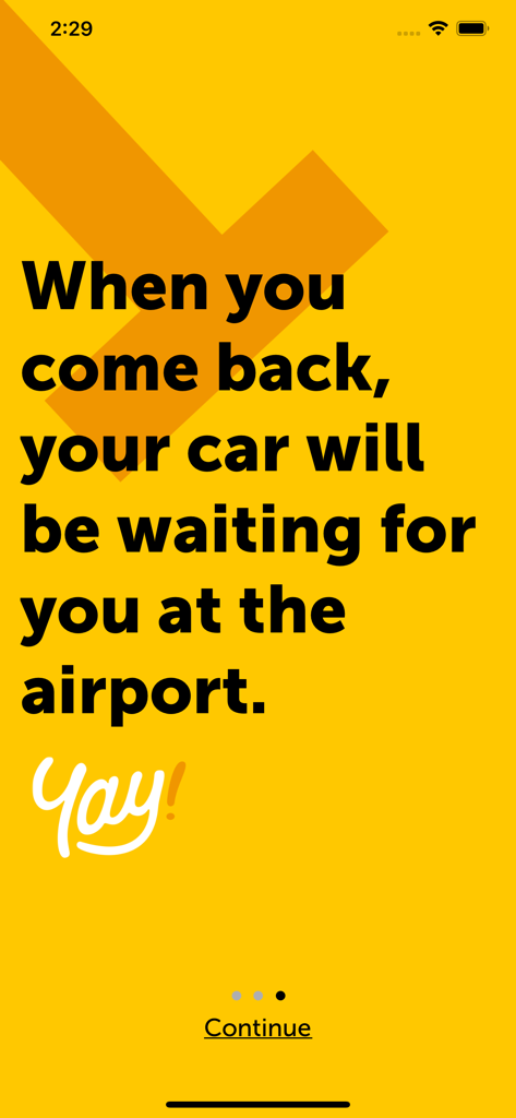 Una pantalla de incorporación de la app ¡Yay! explicando que tu coche te estará esperando en el aeropuerto a tu regreso.