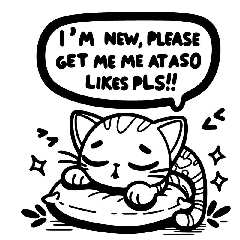 kitty taking a nap dream talking and saying "i'm new, please get me at least 10 likes pls!!"