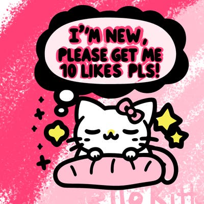kitty taking a nap dream talking and saying "i'm new, please get me at least 10 likes pls!!"