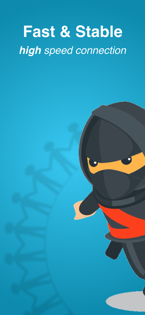 Ninja VPN-IP Proxy Unlimited - A ninja character illustrating a fast and stable high speed VPN connection