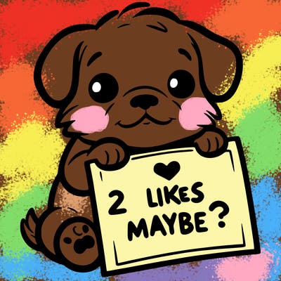 a puppy holding a sign that says 2 likes maybe?