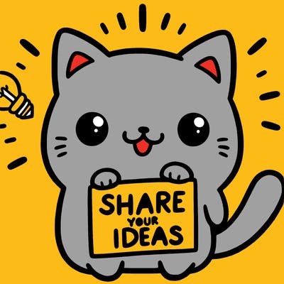a cute cat saying share your ideas