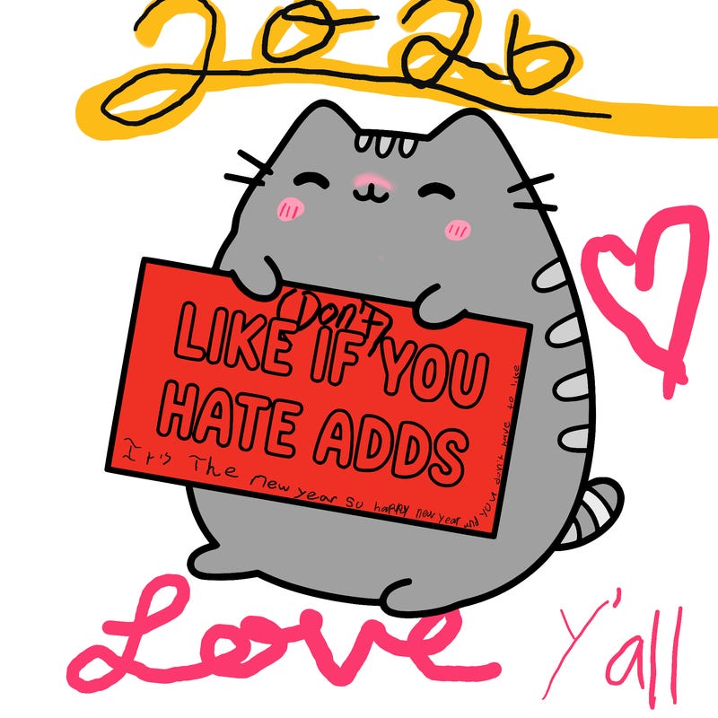 a kawii pusheen cat holding a sign that says like if you hate adds