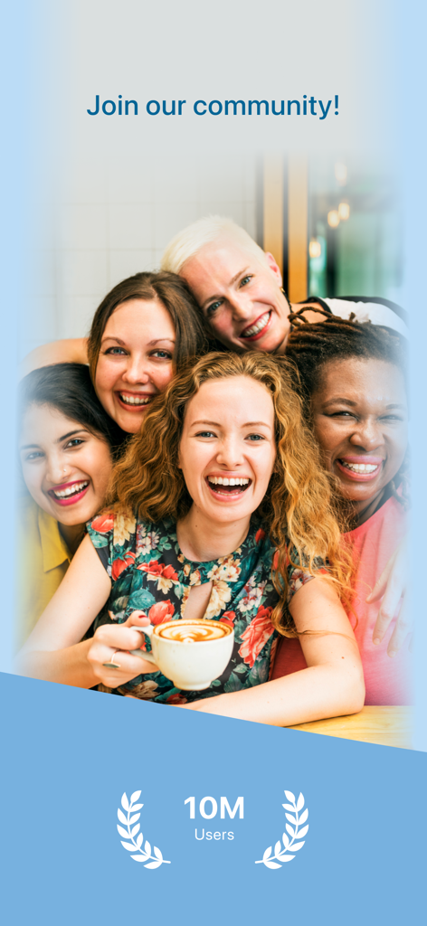 Group of smiling women with Join our community text and 10 million users badge