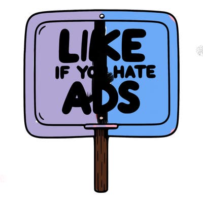 a sign that says like if you hate ads