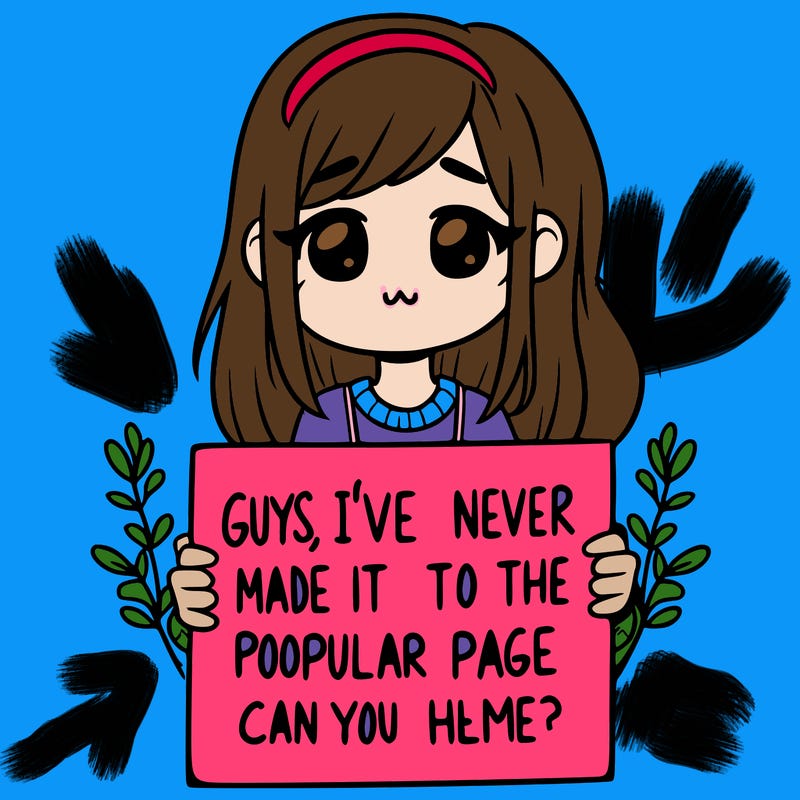 a girl holding up a sign that says, guys, i’ve never made it to the popular page, can you help me?