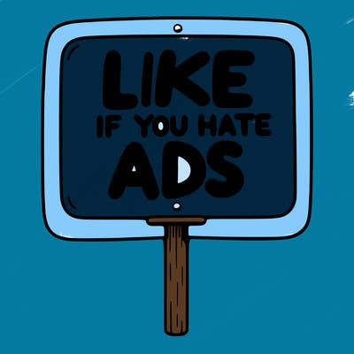 a sign that says like if you hate ads