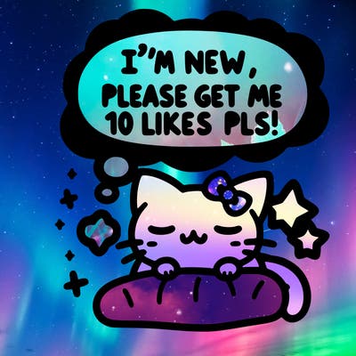 kitty taking a nap dream talking and saying "i'm new, please get me at least 10 likes pls!!"