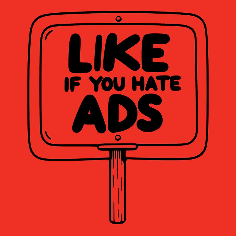 a sign that says like if you hate ads
