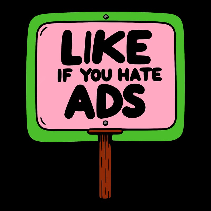 a sign that says like if you hate ads